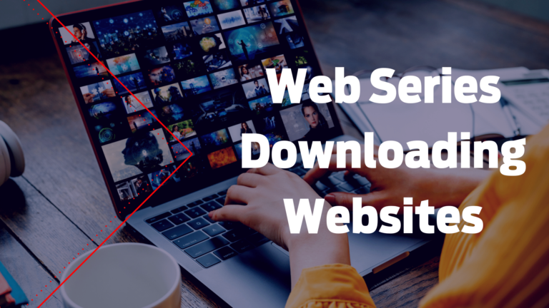 Top Eight Websites For Free Web Series Download