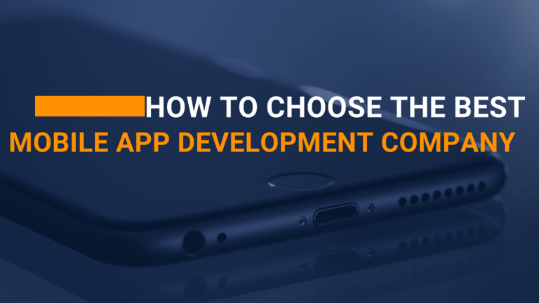 How to Choose the Best Mobile App Development Company