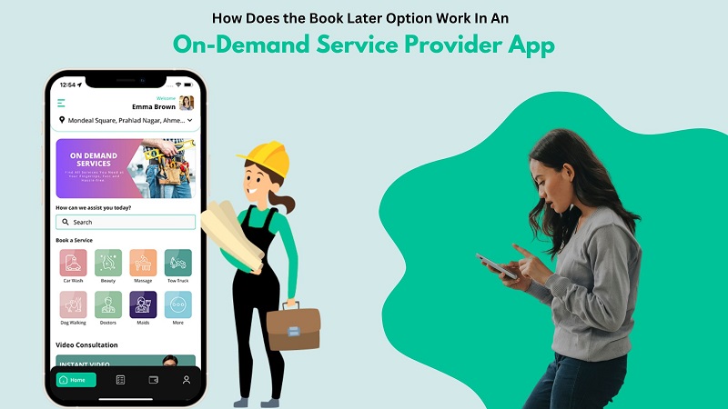 How Does the Book Later Option Work In An On-Demand Service Provider App?